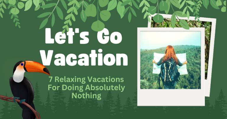 7 Relaxing Vacations For Doing Absolutely Nothing
