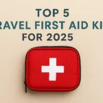 Top 5 Best First Aid Kit for Travel in 2025 Be Ready Anywhere